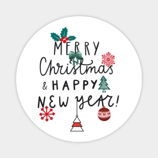 MERRY CHRISTMAS AND HAPPY NEW YEAR Magnet